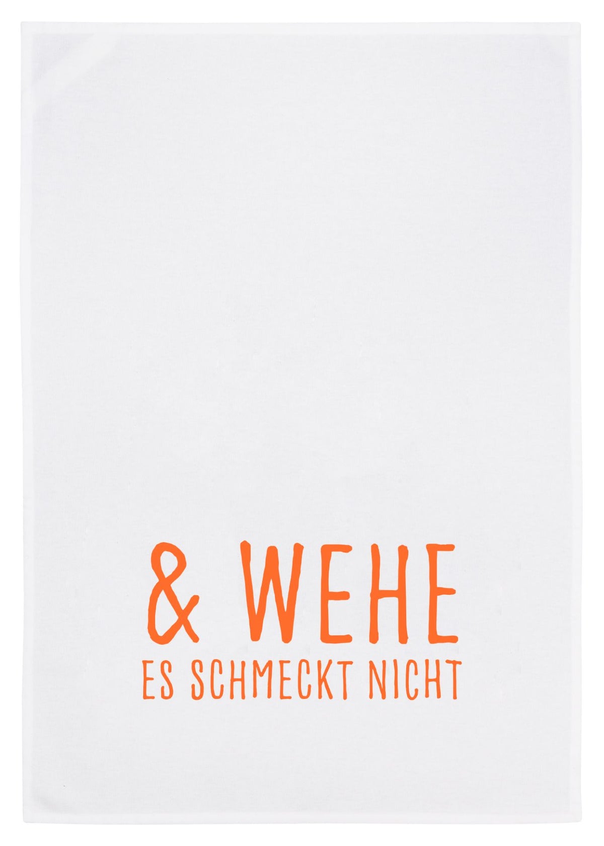Geschirrtuch Wehe es schmeckt nicht
